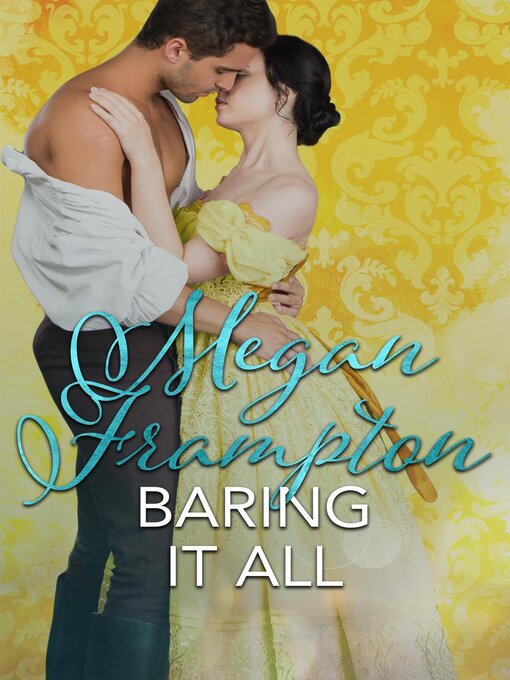 Title details for Baring it All by Megan Frampton - Available